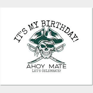 It's My Birthday Pirate Posters and Art